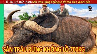 Tỉ Phú Trẻ Thử Thách Săn Trâu Rừng Khổng Lồ Về Mở Tiệc Và Cái Kết  Review Con Người Và Cuộc Sống