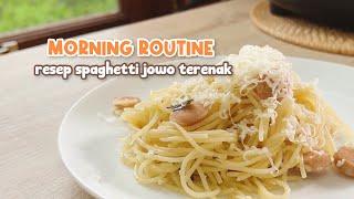 MORNING ROUTINE  resep spaghetti jowo terenak