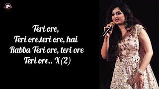 Teri Ore Lyrics- Shreya Ghoshal  New Song 2021