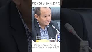 Kerja 5 Tahun Segini Uang Pensiun Anggota DPR #dpr #pensiunanpns