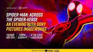 Spider-Man Across the Spider-Verse An Evening with Sony Pictures Imageworks