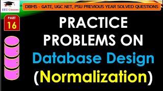P16 PRACTICE PROBLEMS ON Database DesignNormalization  GATE ESE PSU UGC NET 2023