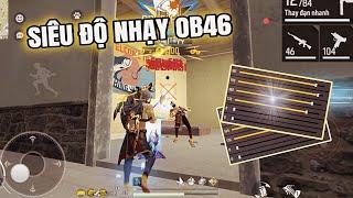 Free Fire  Siêu Độ Nhạy OB46 Chuẩn Nhất Cho Tất Cả Mobile