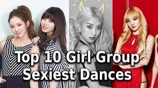 TOP 10 Kpop Girl Group Sexiest Dances