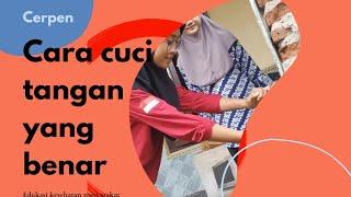 Cerpen Edukasi Kesehatan  Cara Cuci Tangan dengan Benar