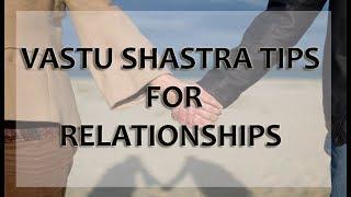 10 Astro Vastu Tips for Relationships