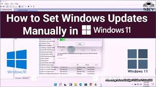 How to Stop Windows Automatic Updates in Windows 11 and How to Set Windows Update Service Manually