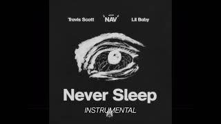NAV -  Never Sleep Instrumental ft. Travis Scott & Lil Baby