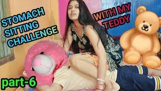 New Stomach Sitting Challenge With My Teddy  2024 part -6