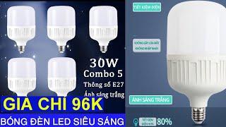 Bộ 5 bóng đèn led 30W cao cấp tiết kiệm điện-giá chỉ 96K