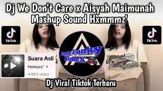 DJ WE DONT CARE X AISYAH MAIMUNAH MASHUP JJ VIRAL TIKTOK TERBARU 2024