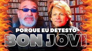 Bon Jovi - Porque Eu Detesto