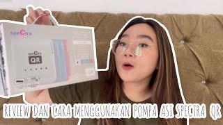 CARA MENGGUNAKAN POMPA ASI SPECTRA QR — REVIEW SPECTRA QR