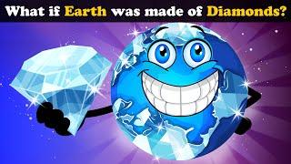 What if Earth was made of Diamonds? + more videos  #aumsum #kids #science #education #whatif