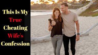 This Is My True Cheating Wifes Confession #cheating #infidelity #relationship