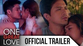 One Great Love Full Trailer Official Entry to 2018 Metro Manila Film Festival