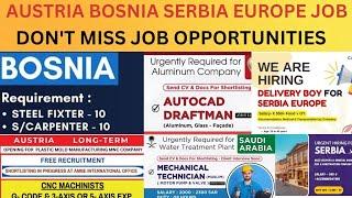 Serbia  BosniaAustria   Europe  Gulf Job Vacancies ll Free Job Requirements l l