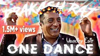 One Dance - Prakash Raj Velocity Edit  Golmaal Again Dance Edit