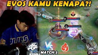 APA YANG TERJADI PADAMU EVOS SANG MANTANKUU? SAMPE DIRECALL2IN AURA - AURA VS EVOS MATCH 2