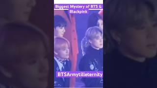 Biggest mystery of BTS & Blackpink #kpop #bts #shorts #btsarmy #blackpink