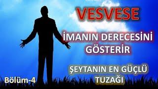 Vesvese Kaynağı ve Korunma Yolları - Şeytanın Tuzakları - İmanın Dereceleri #iman #cennet #devil