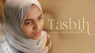 Tasbih - Vocal Only  Ayisha Abdul Basith