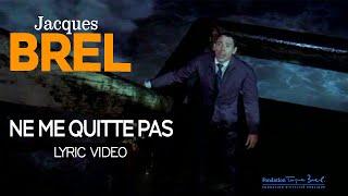 Jacques Brel - Ne me quitte pas Official Lyric Video