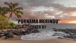 Siti Nurhalizah PURNAMA MERINDU Rock Version Cover&Lirik {Cover By Airo Record Feat Citra}