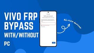 New Method 2023  FRP Bypass on Any vivo Devices withwithout PC