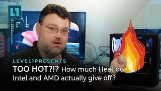 Too Hot? How much Heat Do Intel and AMD Actually give off?