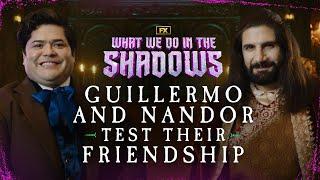 Guillermo and Nandor Test Their Friendship  What We Do in the Shadows  FX