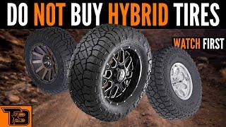 Do NOT Buy Hybrid Tires