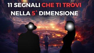 11 SEGNALI che stai entrando nella QUINTA dimensione  Come sapere se mi trovo nella 5° Dimensione?