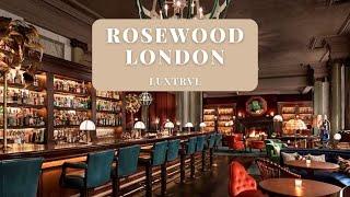 ROSEWOOD LONDON