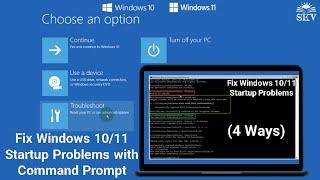 How to Fix Windows 1011 Startup Problems using Command Prompt Complete Tutorial  4 Ways to Fix