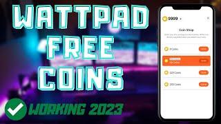 How To Get Wattpad Coins  2023  Wattpad Mod  Wattpad Hack Unlimited Coins  Hack Wattpad Coins