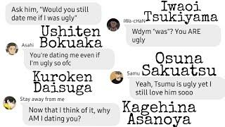 Boyfriends react to Would you date me if I was ugly haikyuu texts Check description for ships