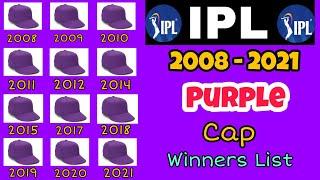 IPL Purple Cap Winners from 2008 to 2021  Purple Cap Winners in IPL
