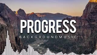 Epic Background Music - Progress  No Copyright Music 