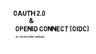 OAuth 2.0 & OpenID Connect OIDC Technical Overview