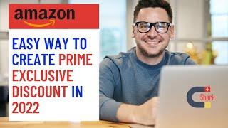 How to Create Prime Exclusive Discount in 2023  Boost your Sales on Amazon