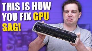 How to fix graphics card sag… The right way