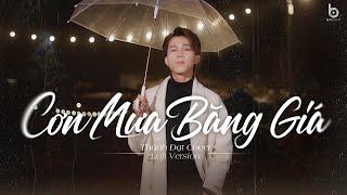 Cơn Mưa Băng Giá「Lofi Ver」- Thành Đạt Cover  Dù là cơn mưa băng giá dù đợi chờ là nỗi xót xa...