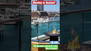 Moving to Boston Tip #85 Seaport is Boston’s newest neighborhood - your apartment will have AC
