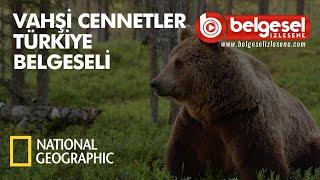 Vahşi Cennetler Türkiye Belgeseli - Türkçe Dublaj