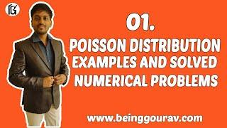 POISSON DISTRIBUTION  EXAMPLES AND SOLVED NUMERICAL PROBLEMS  BEINGGOURAV.COM