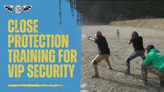 Close Protection Course  VIP Security