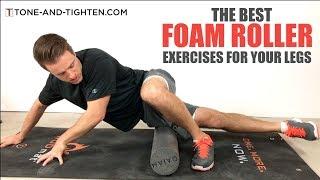 Best Foam Roller Exercises For Your Legs