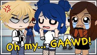 Oh My Gawd  MEME {Evil Marinette AU} Miraculous Ladybug  Gacha