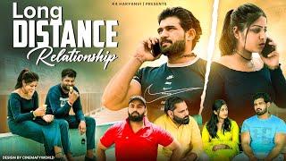 Long distance relationship  प्यार में दूरी  love story  K4 Haryanvi